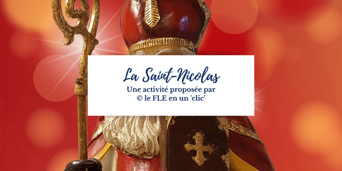 la Saint-Nicolas, Noël, FLE, le FLE en un 'clic', compréhension écrite, compréhension orale