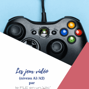 Qui est-ce ?, jeu, niveau A1, les jeux vidéo, niveau A2, FLE, le FLE en un 'clic', vocabulaire, expression orale