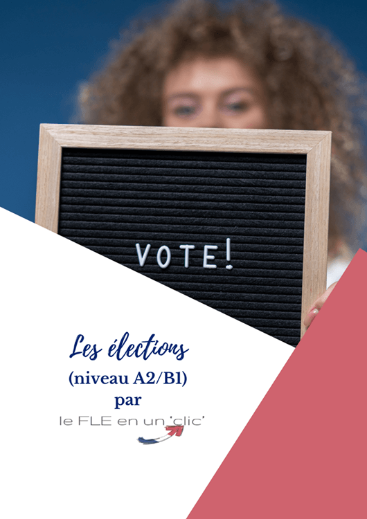 élections, compréhension écrite, expression orale, FLE, niveau A2, niveau B1