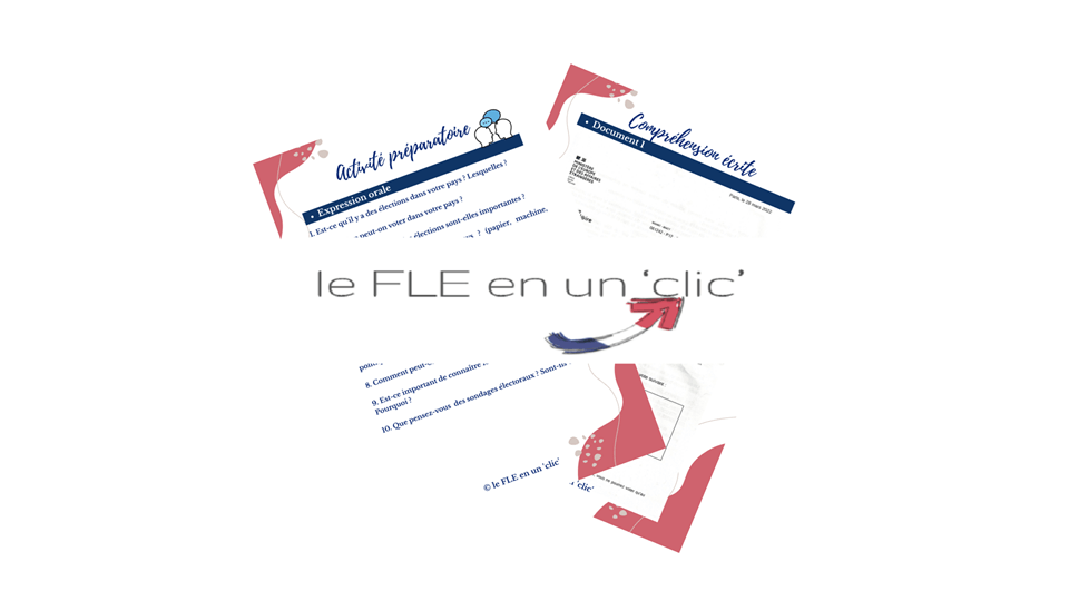 le FLE en un 'clic', les élections, expression orale, compréhension écrite, niveau A2, niveau B1, FLE