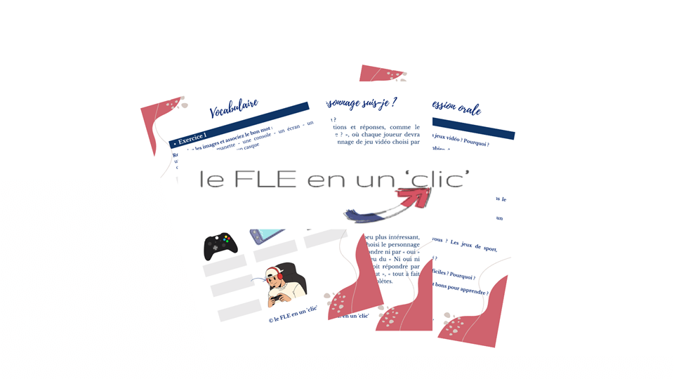 FLE, le FLE en un 'clic', jeux vidéo, niveau A1, niveau A2, vocabulaire, expression orale, jeu, Qui est-ce ?