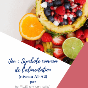 jeu, dobble, alimentation, FLE, le FLE en un 'clic', niveau débutant, symbole commun