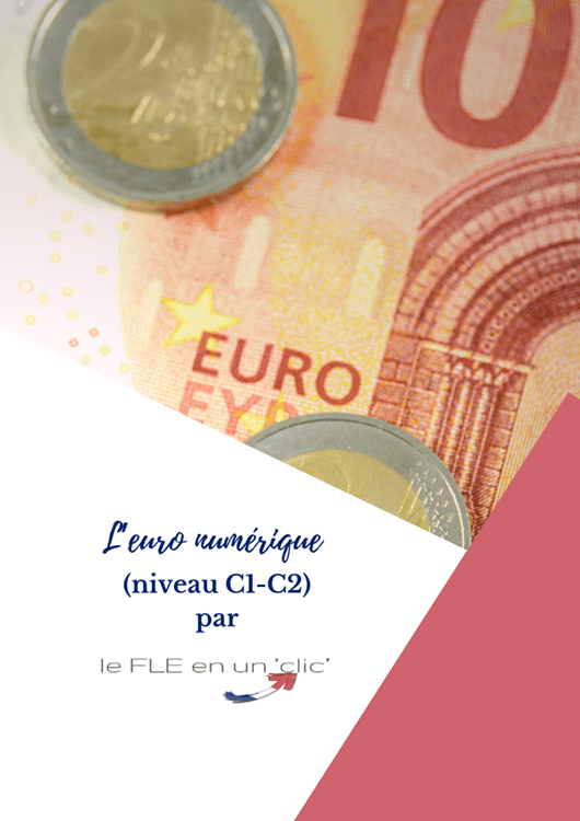 euro numérique, argent liquide, niveau C1/C2, le FLE en un 'clic'