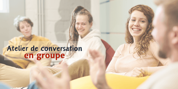 atelier, conversation, groupe, FLE, le FLE en un 'clic', niveau B2, niveau C1, niveau C2