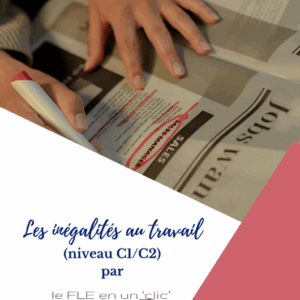 Les inégalités au travail (niveau C1/C2)