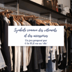 jeu, dobble, symbole commun, vêtements, accessoires, niveau débutant, niveau A1, niveau A2, FLE, le FLE en un 'clic', expression orale