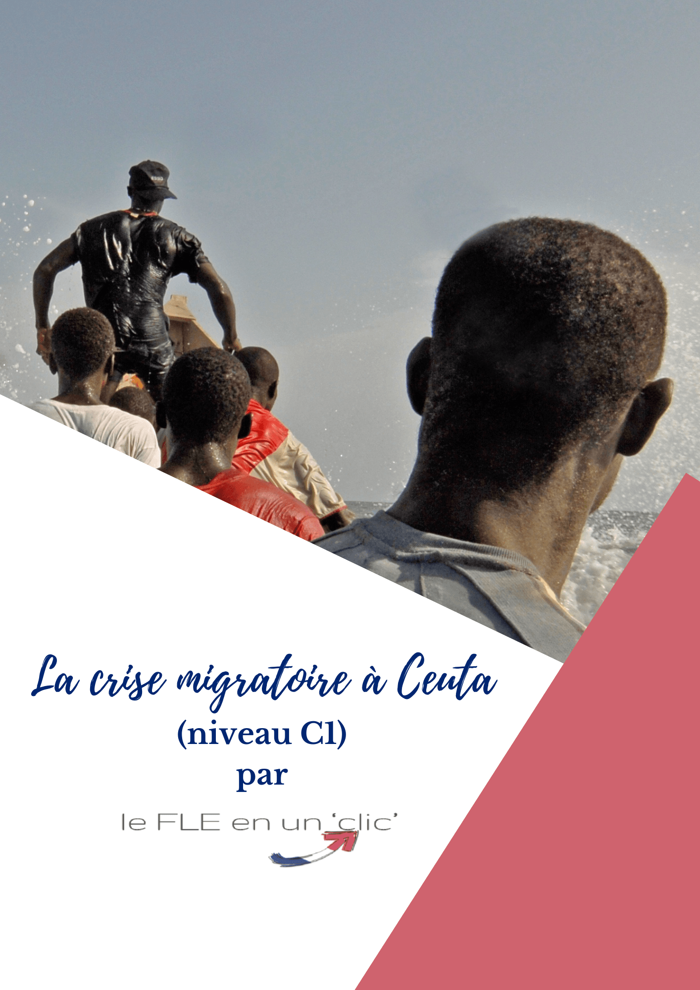 crise migratoire, Ceuta, FLE, le FLE en un 'clic', niveau C1, expression orale, production écrite, compréhension écrite